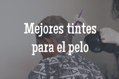 mejores tintes para el pelo
