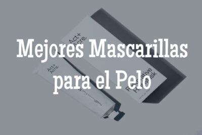 mejores mascarillas para el pelo